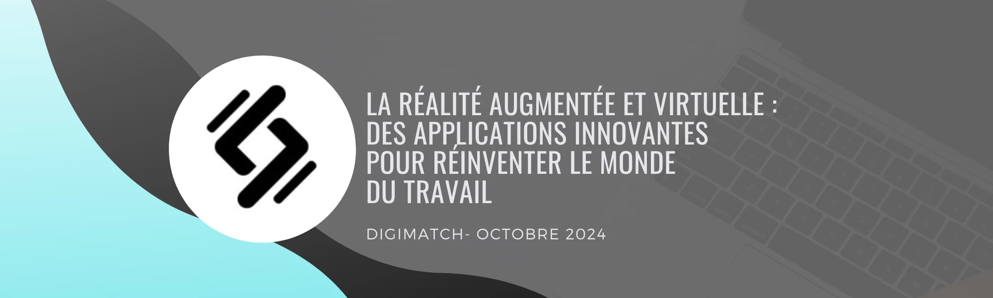 La réalité augmentée et virtuelle - des applications innovantes pour réinventer le monde du travail